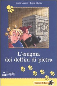 L'enigma dei delfini di pietra. Ediz. illustrata book