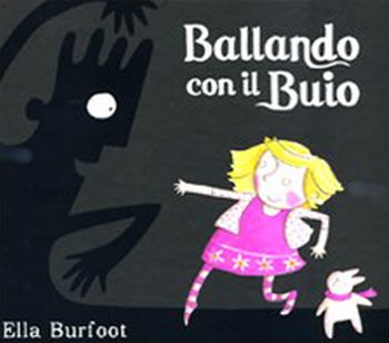 Ballando con il Buio. Ediz. illustrata book