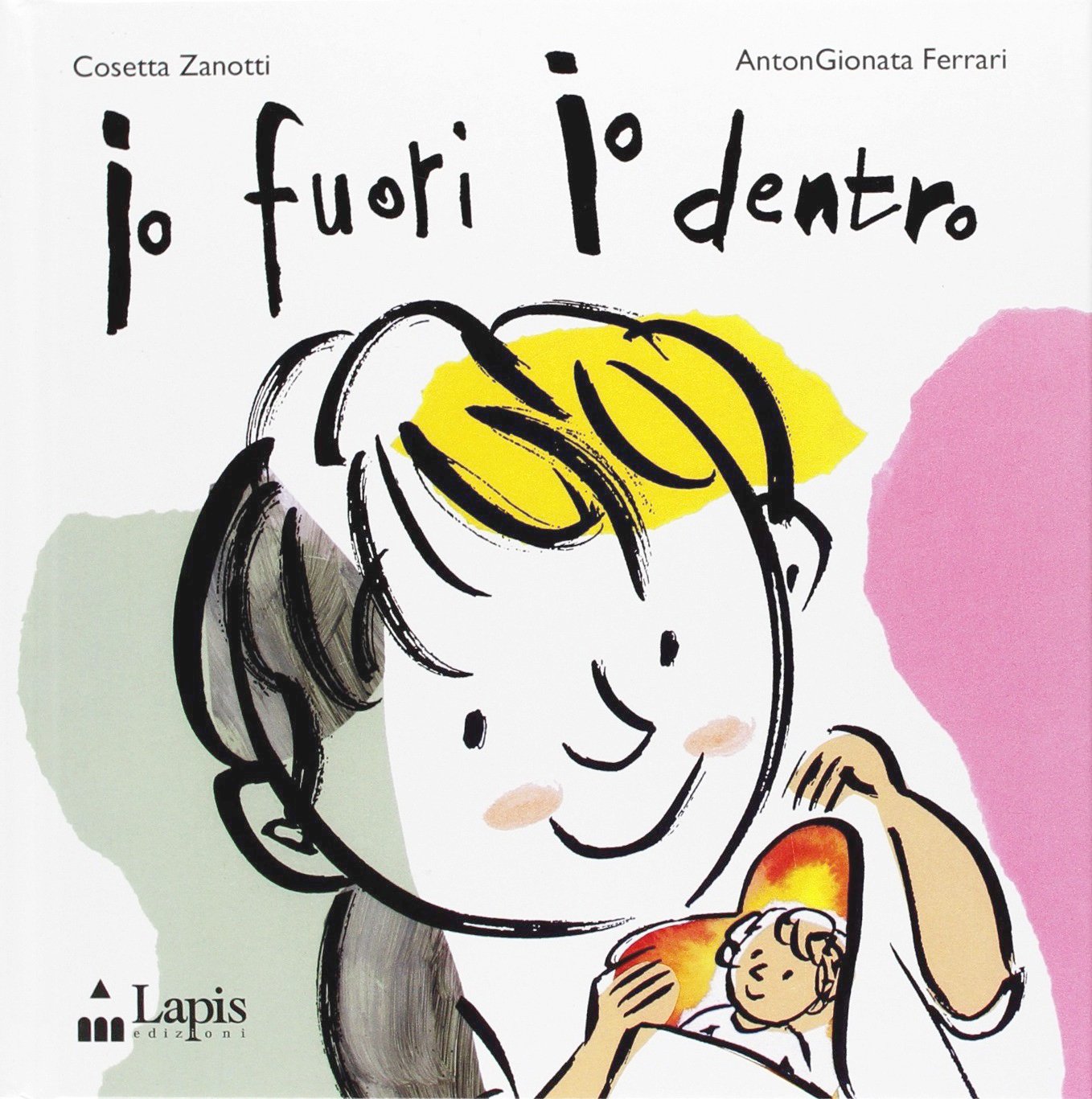 Io fuori io dentro. Ediz. illustrata (I due per due) Non-fiction