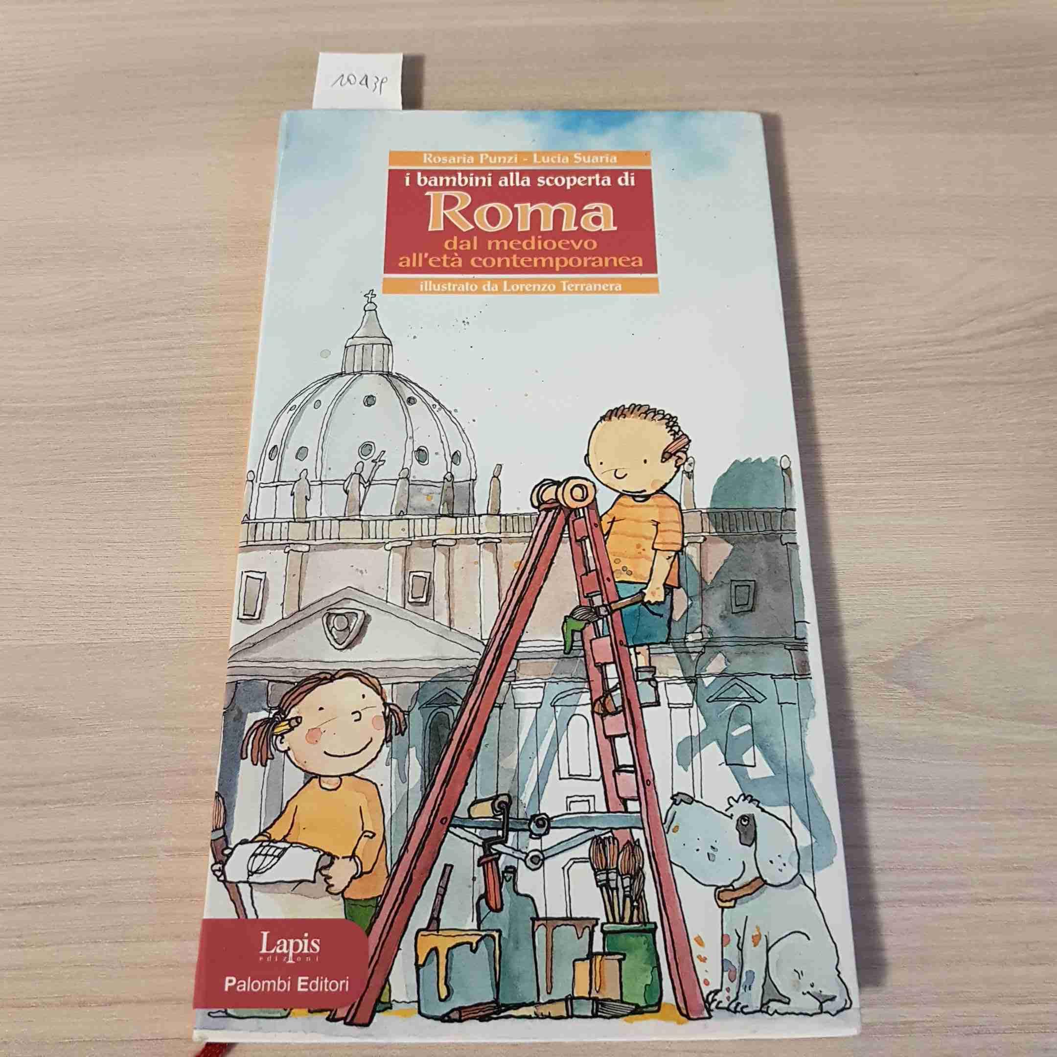 I bambini alla scoperta di Roma. Dal Medioevo all'età contemporanea Non-fiction
