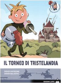 Torneo a Tristelandia (Federico piccolo cavaliere) Novels & Short Stories