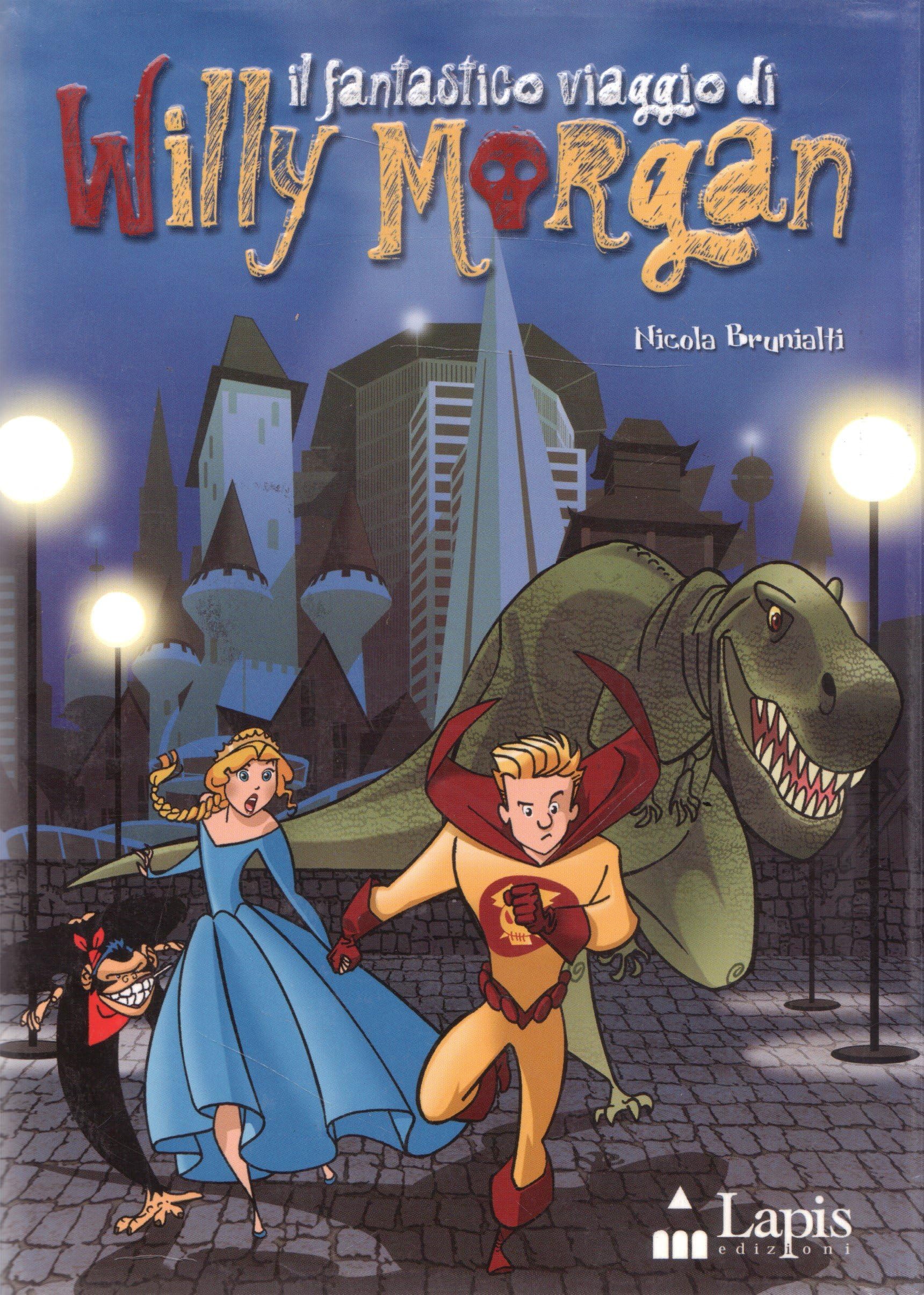 Il fantastico viaggio di Willy Morgan Novels & Short Stories