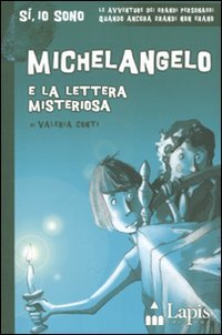 Michelangelo e la lettera misteriosa (Sì, io sono) Non-fiction