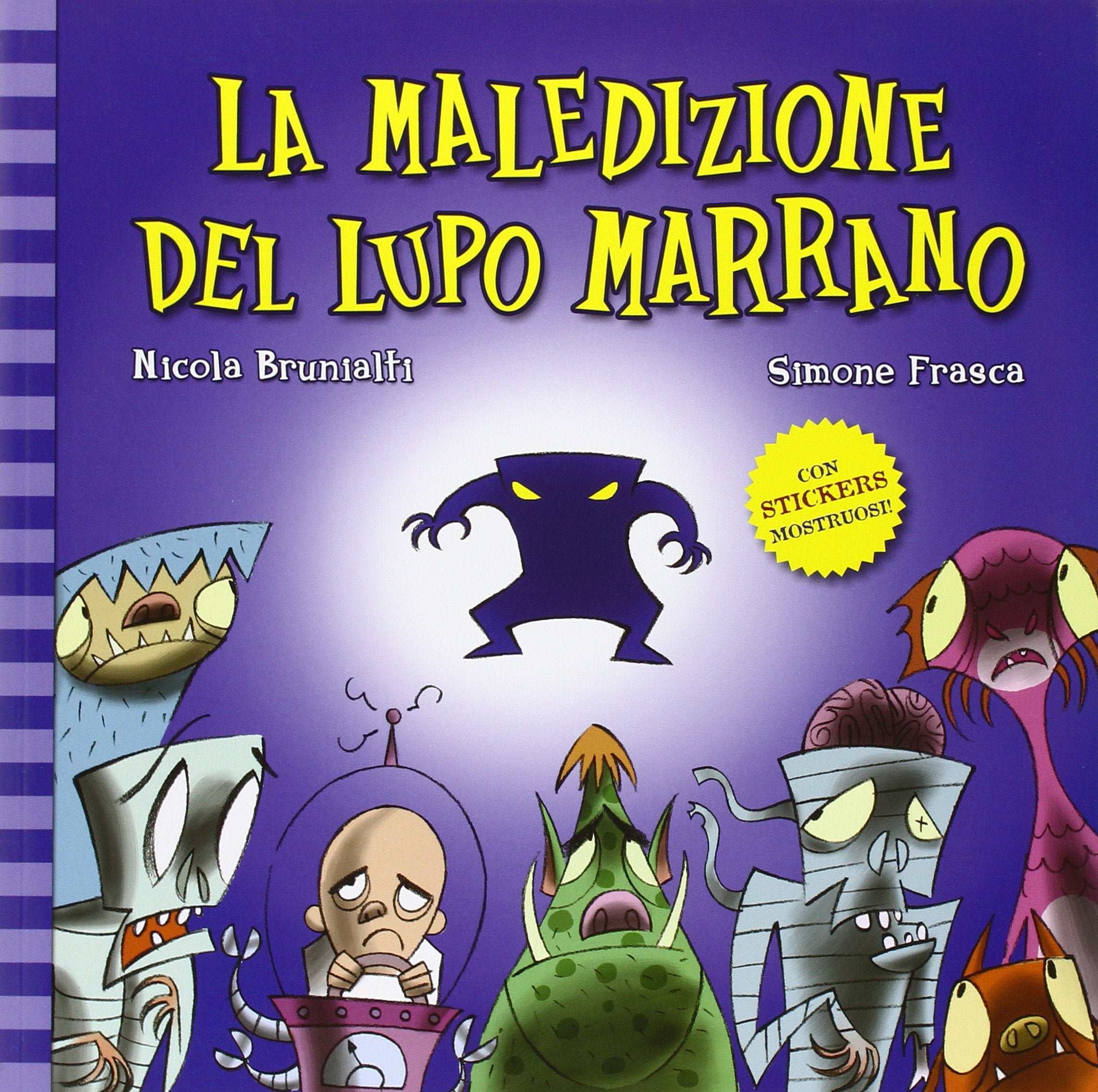 La maledizione del lupo marrano. Con adesivi. Ediz. illustrata book