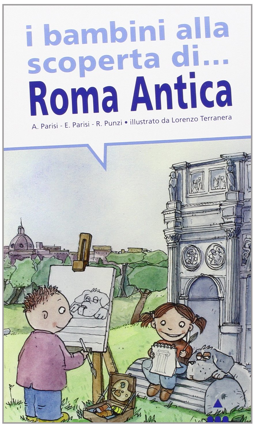I bambini alla scoperta di Roma antica Non-fiction