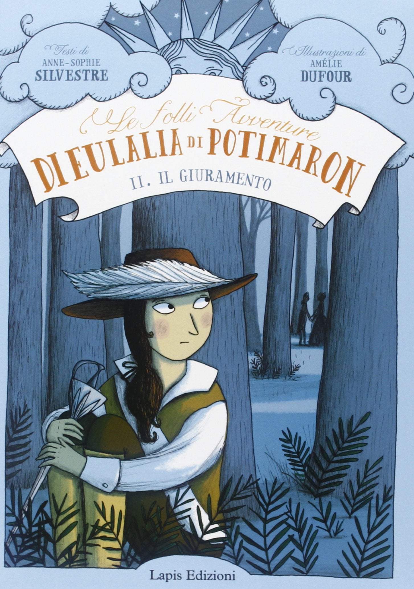 Il giuramento. Le folli avventure di Eulalia di Potimaron. Ediz. illustrata (Vol. 2) book