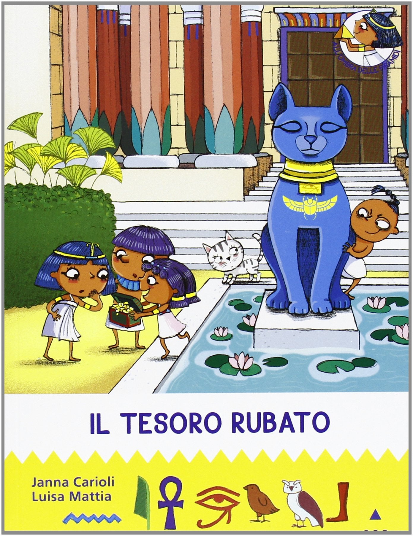 Il tesoro rubato. All'ombra delle piramidi Novels & Short Stories
