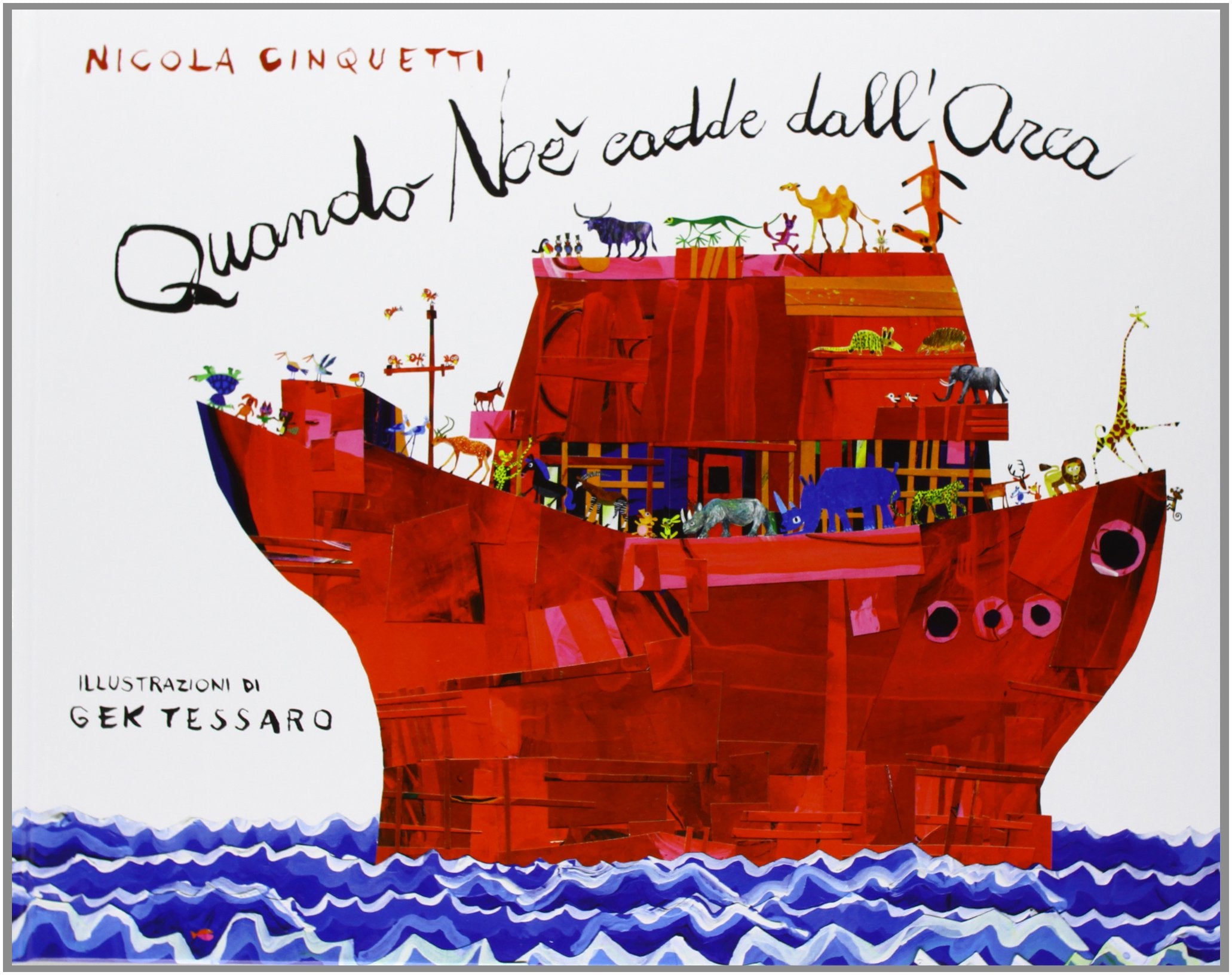 Quando Noè cadde dall'arca. Ediz. illustrata (I lapislazzuli) Children's books