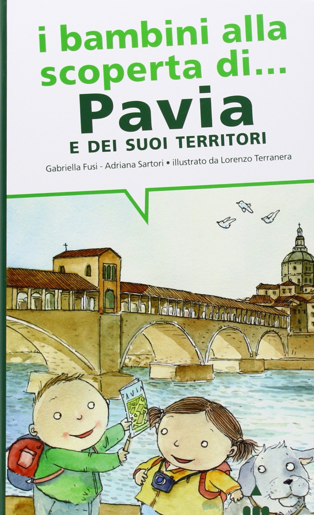 I bambini alla scoperta di Pavia e i suoi territori Non-fiction