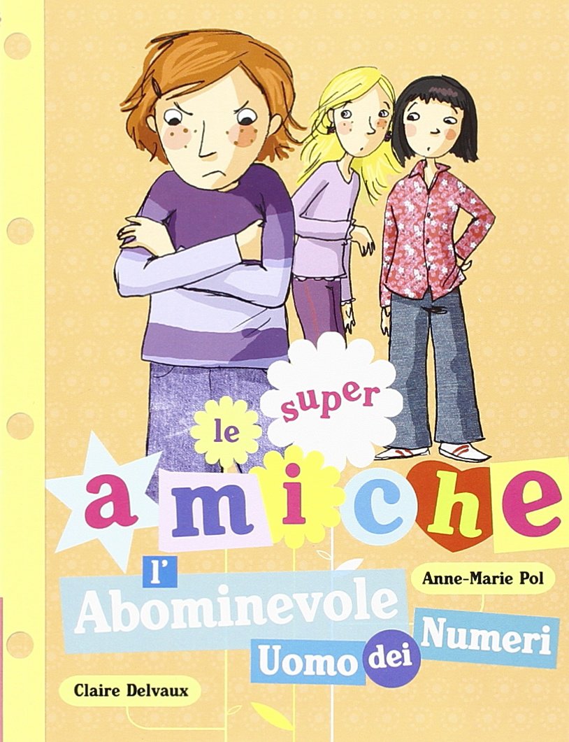 Delvaux, C: L'abominevole uomo dei numeri. Le super amiche book