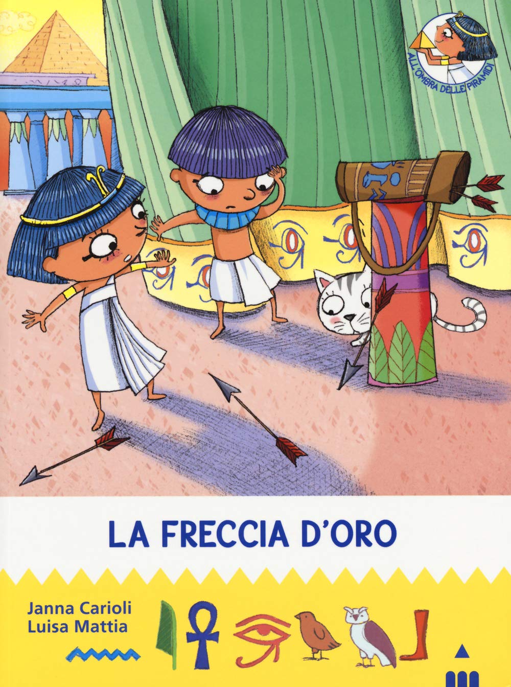 Mattia, L: Freccia d'oro. All'ombra delle piramidi Novels & Short Stories