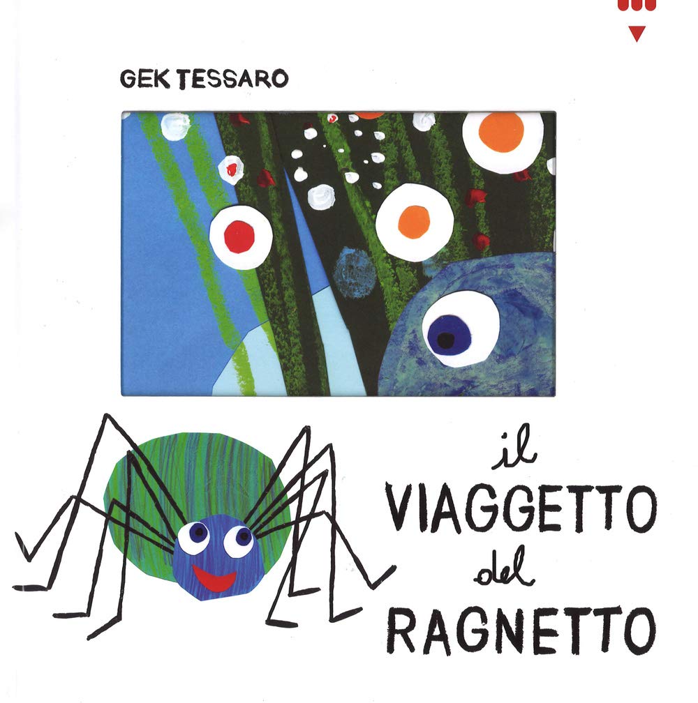 Il viaggetto del ragnetto. Ediz. illustrata book