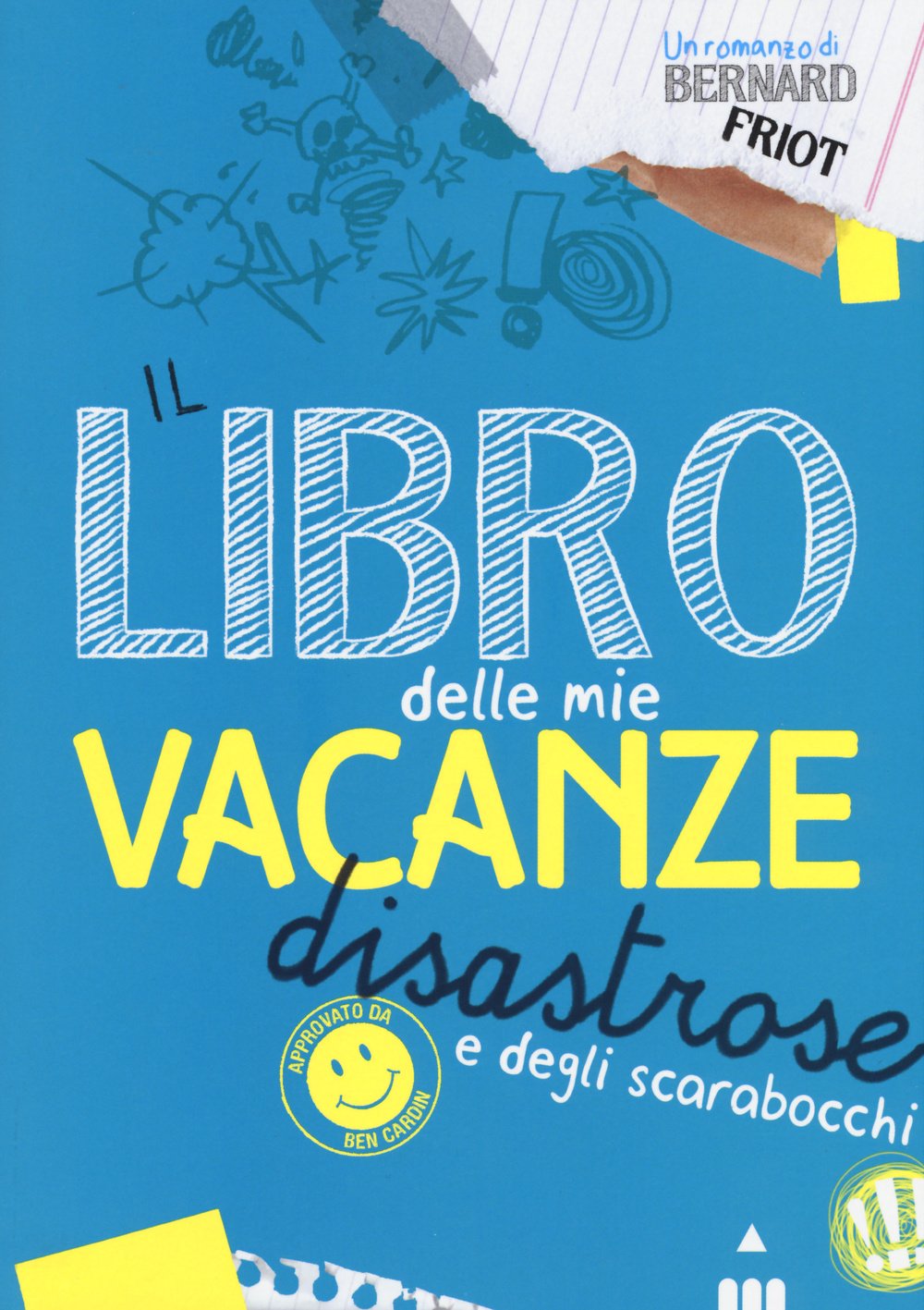 Il libro delle mie vacanze disastrose e degli scarabocchi book