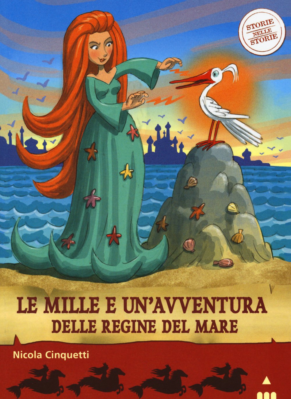 Le mille e una avventura delle regine del mare. Storie nelle storie Fairy Tales & Legends
