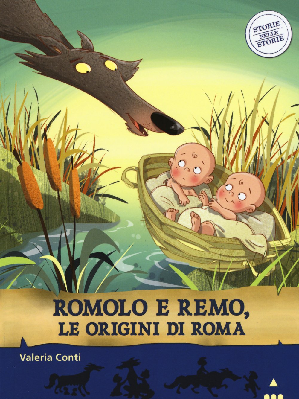Romolo e Remo, le origini di Roma. Storie nelle storie Fairy Tales & Legends