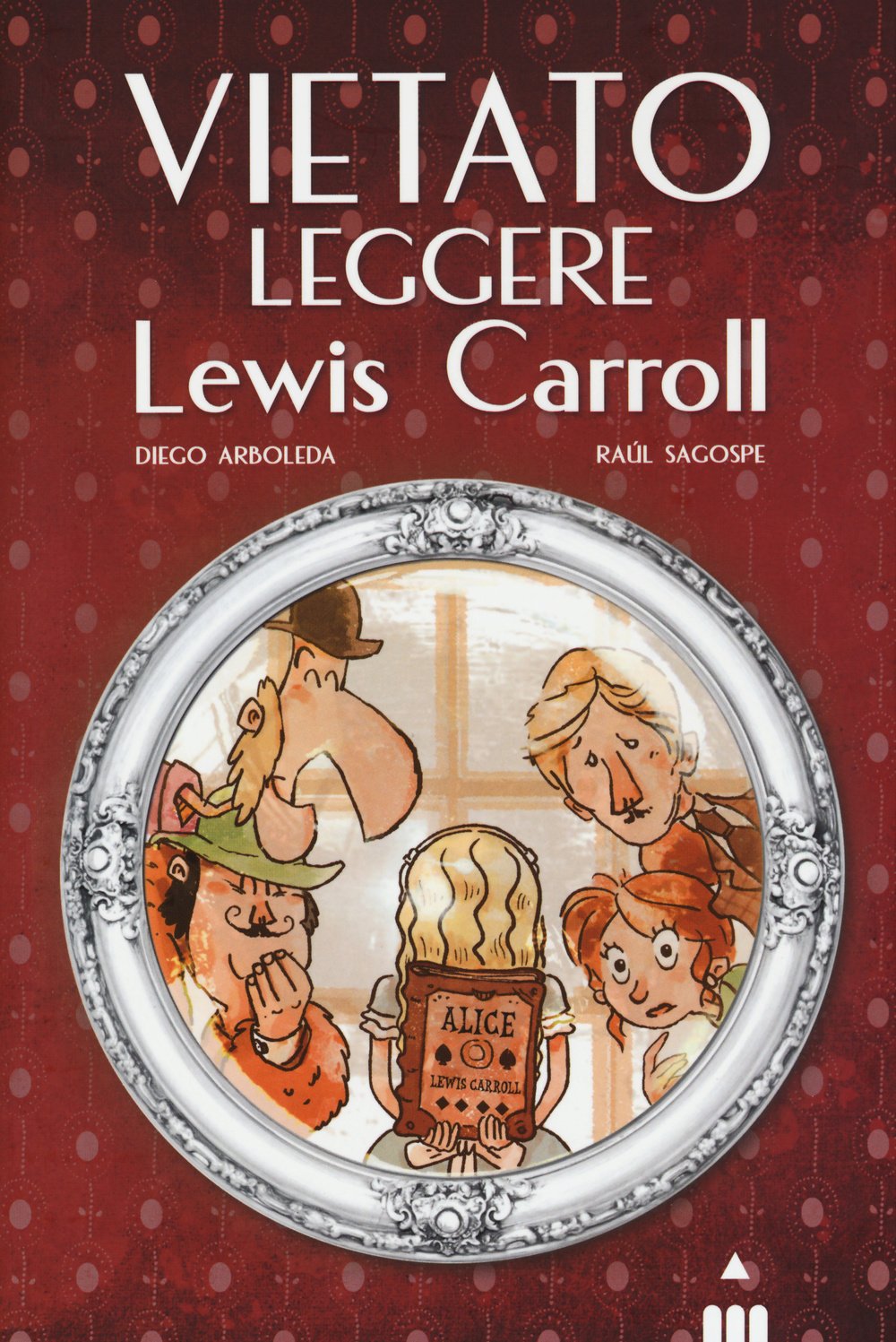 Vietato leggere Lewis Carroll. Ediz. illustrata book