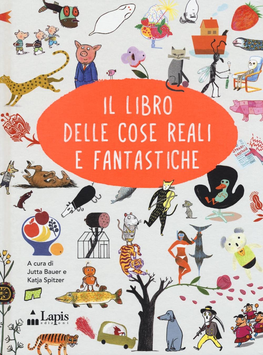 Il libro delle cose reali e fantastiche. Ediz. italiana e inglese Children's books