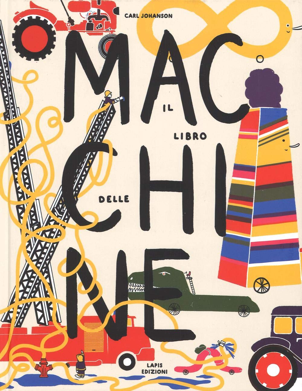 Il libro delle macchine. Ediz. illustrata book