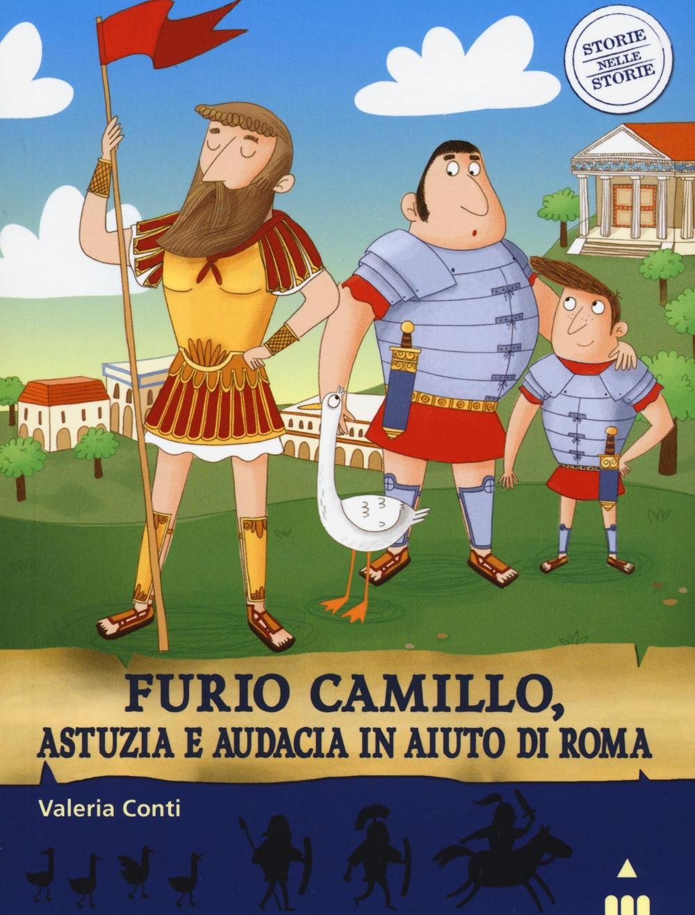 Furio Camillo, astuzia e audacia in aiuto di Roma. Storie nelle storie Novels & Short Stories