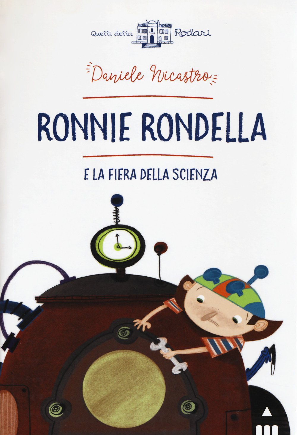 Ronnie Rondella e la fiera della scienza (Quelli della Rodari) Contemporary literature