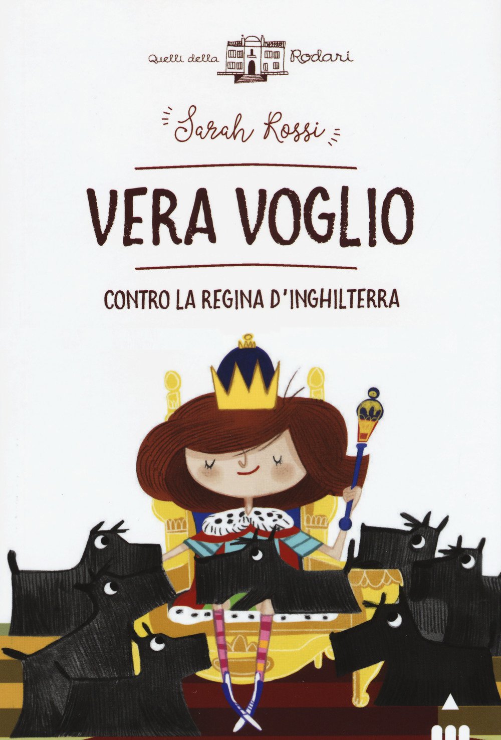Vera Voglio contro la regina d'Inghilterra (Quelli della Rodari) Novels & Short Stories