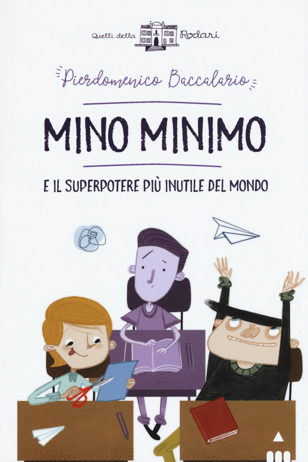 Mino Minimo e il superpotere più inutile del mondo Novels & Short Stories