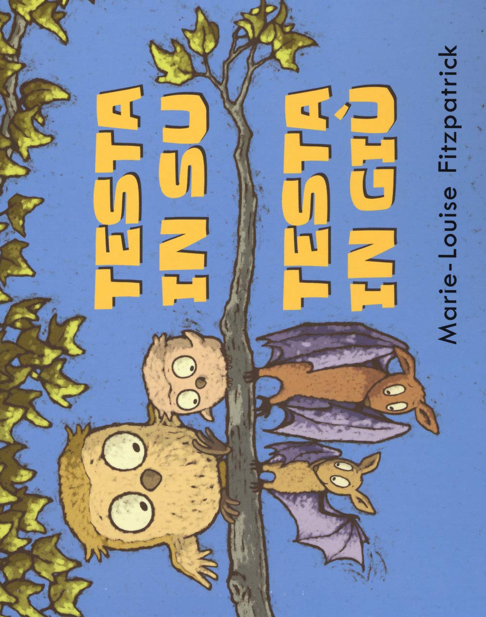 Testa in su testa in giù. Ediz. a colori book