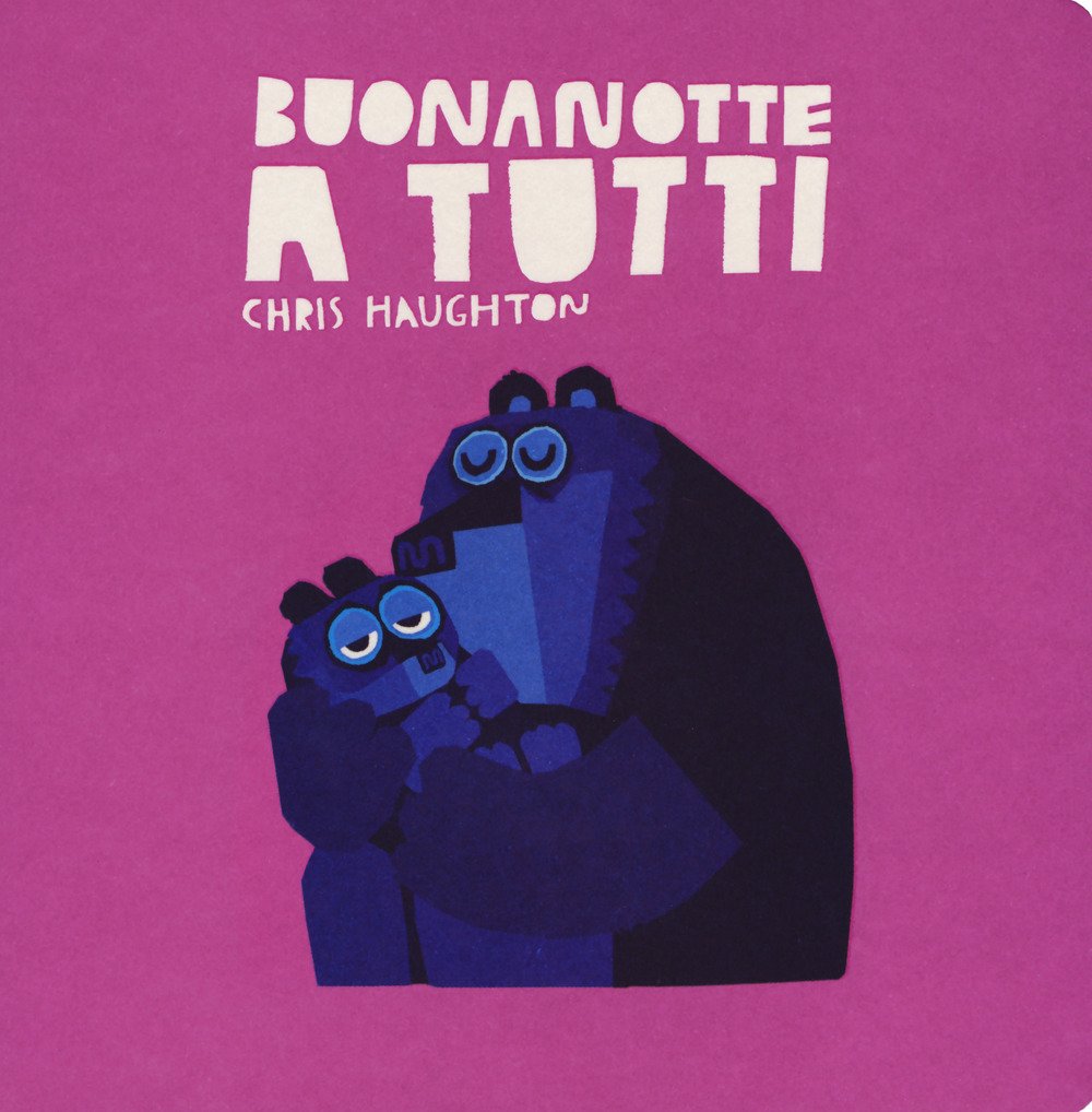 Buonanotte a tutti. Ediz. a colori book