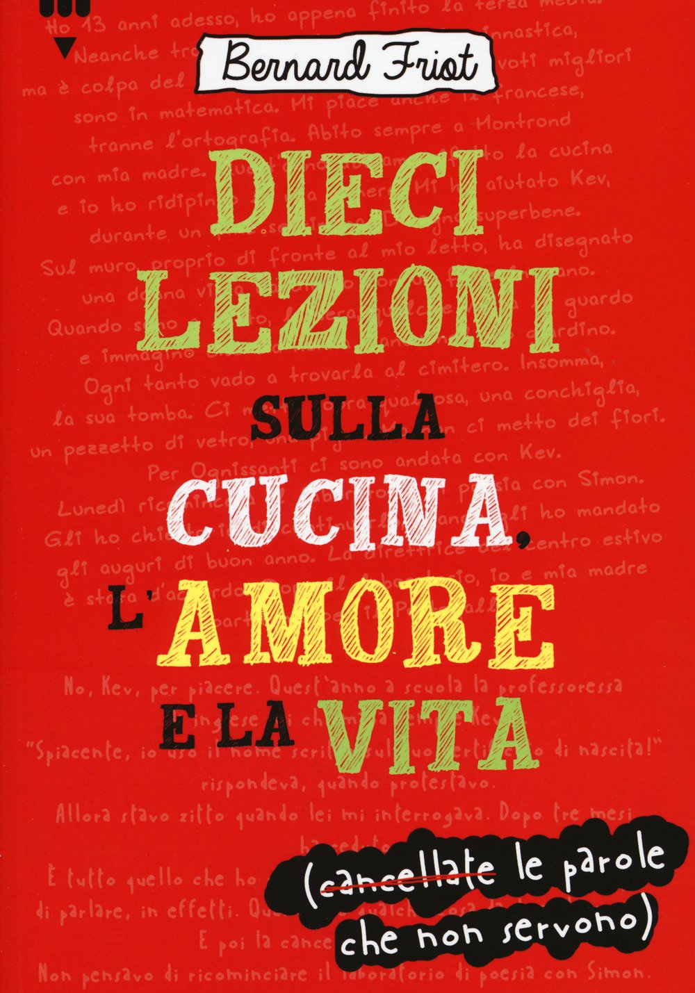 Dieci lezioni sulla cucina, l'amore e la vita book