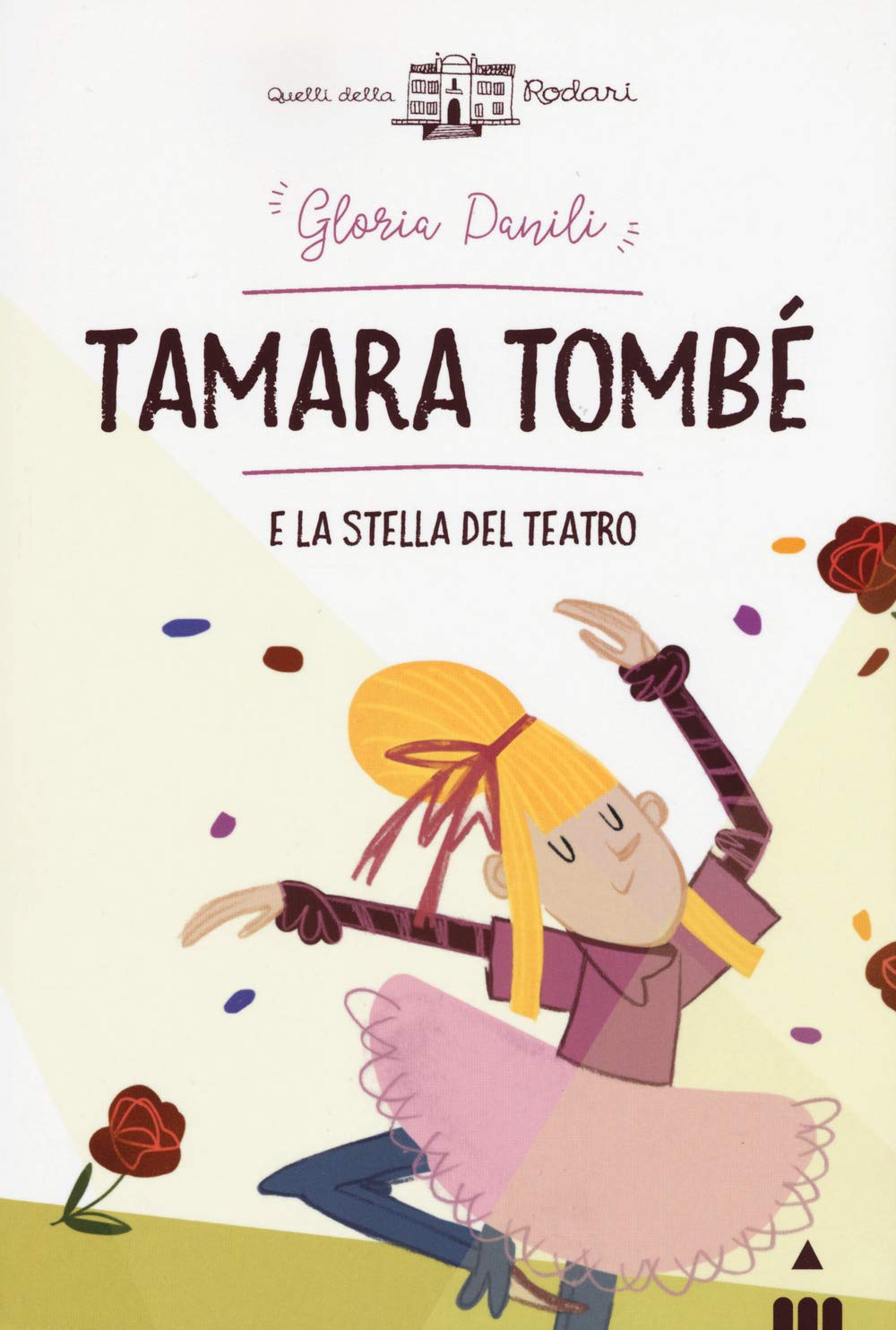 Tamara Tombè e la stella del teatro (Quelli della Rodari) Contemporary literature