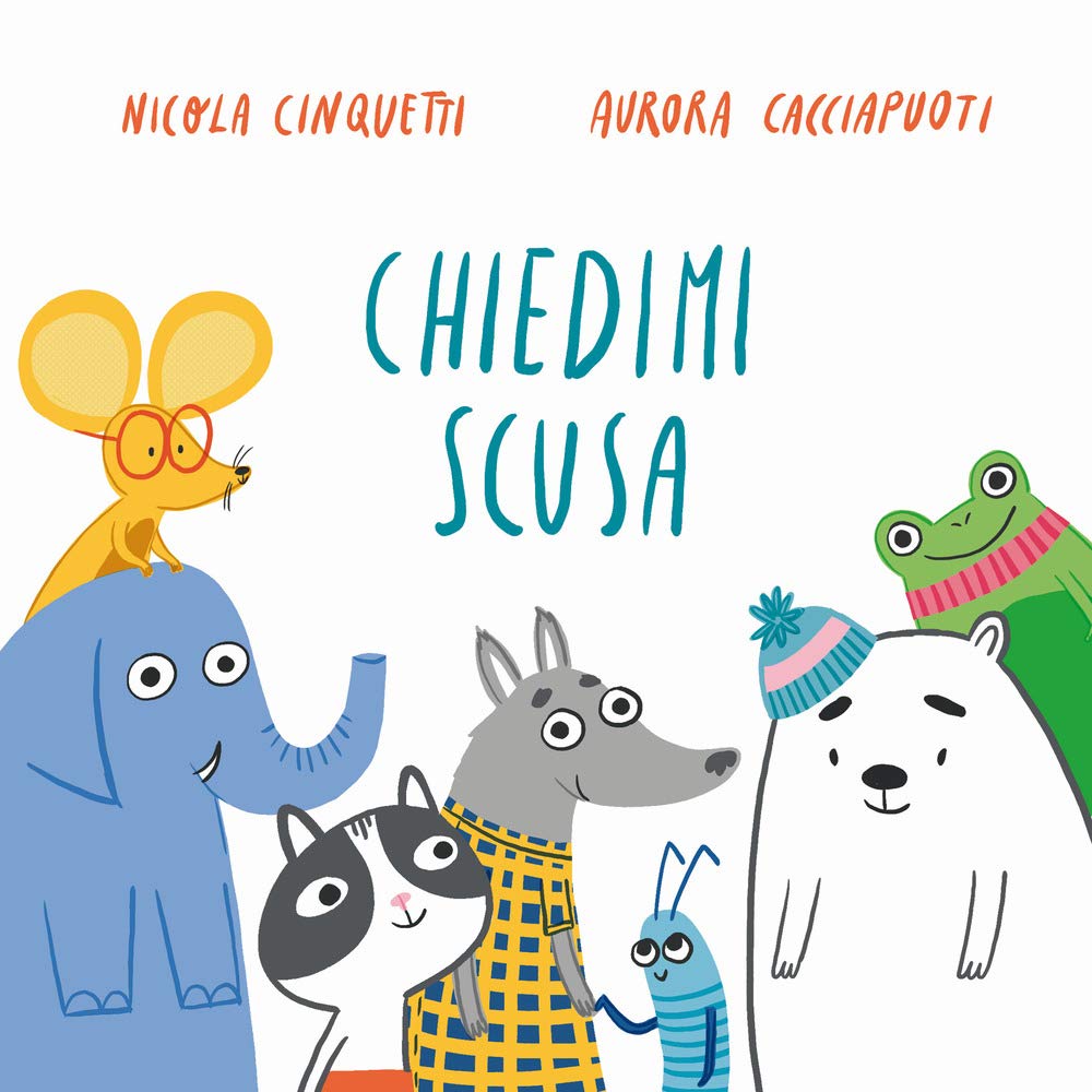 Chiedimi scusa. Ediz. a colori book