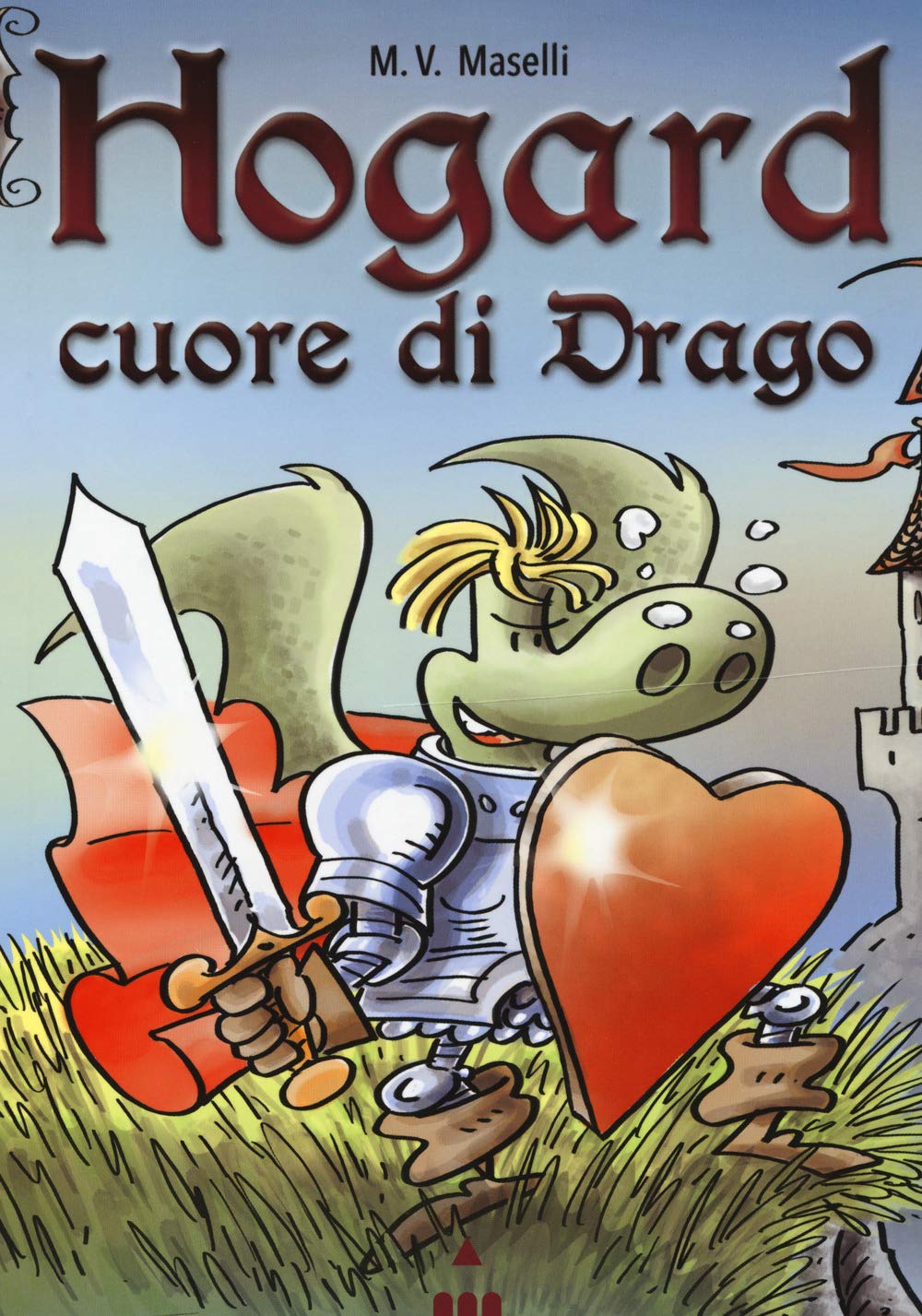 Cuore di drago. Hogard. Ediz. a colori book