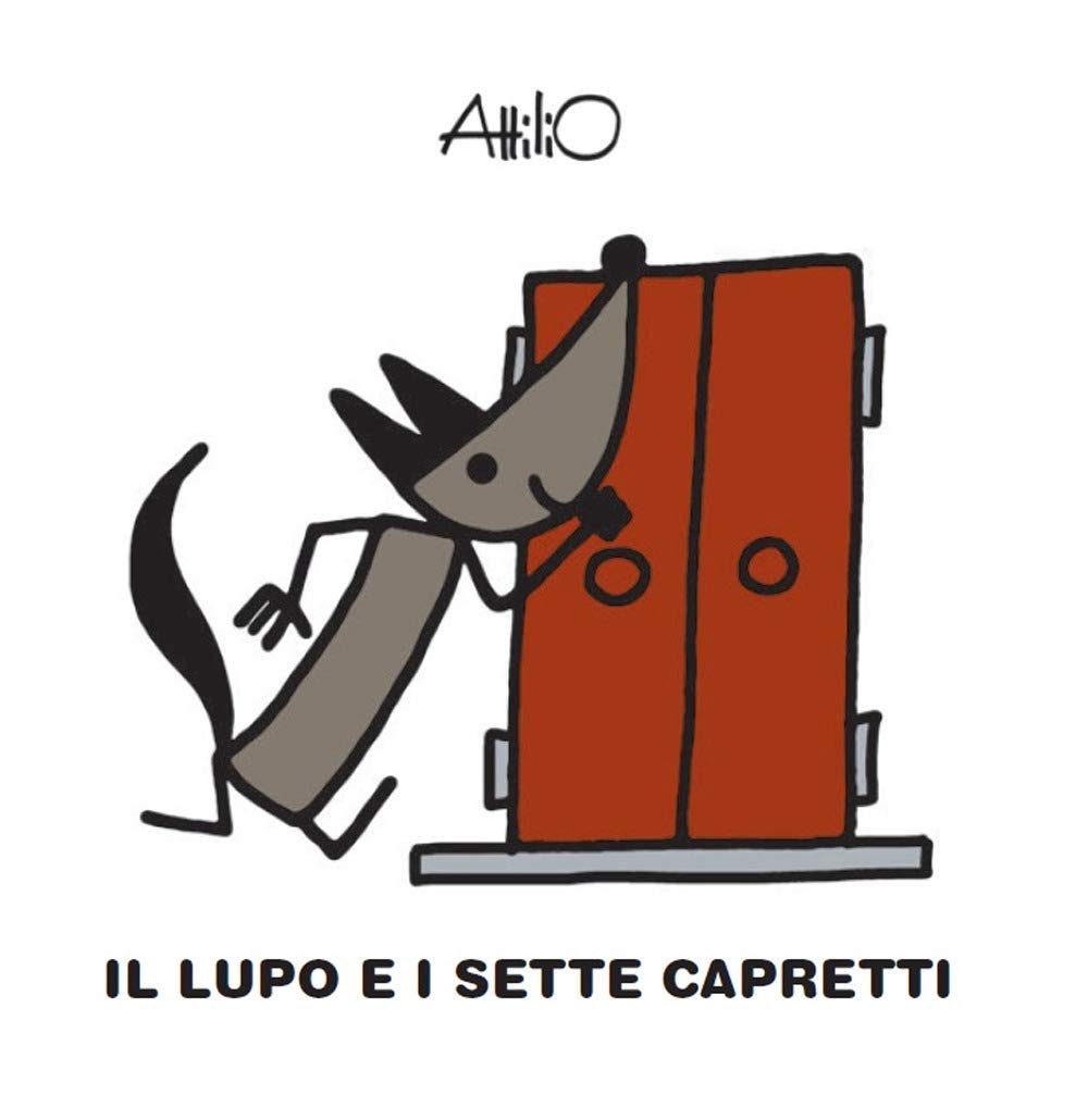Il lupo e i sette capretti. Le mini fiabe di Attilio Children's books