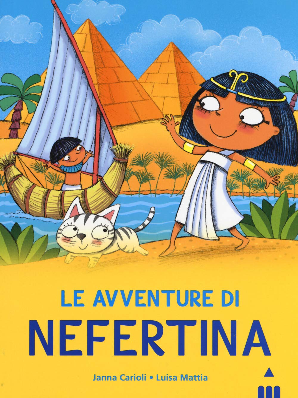 Avventure di Nefertina. All'ombra delle piramidi. Vol. 1 Children's books