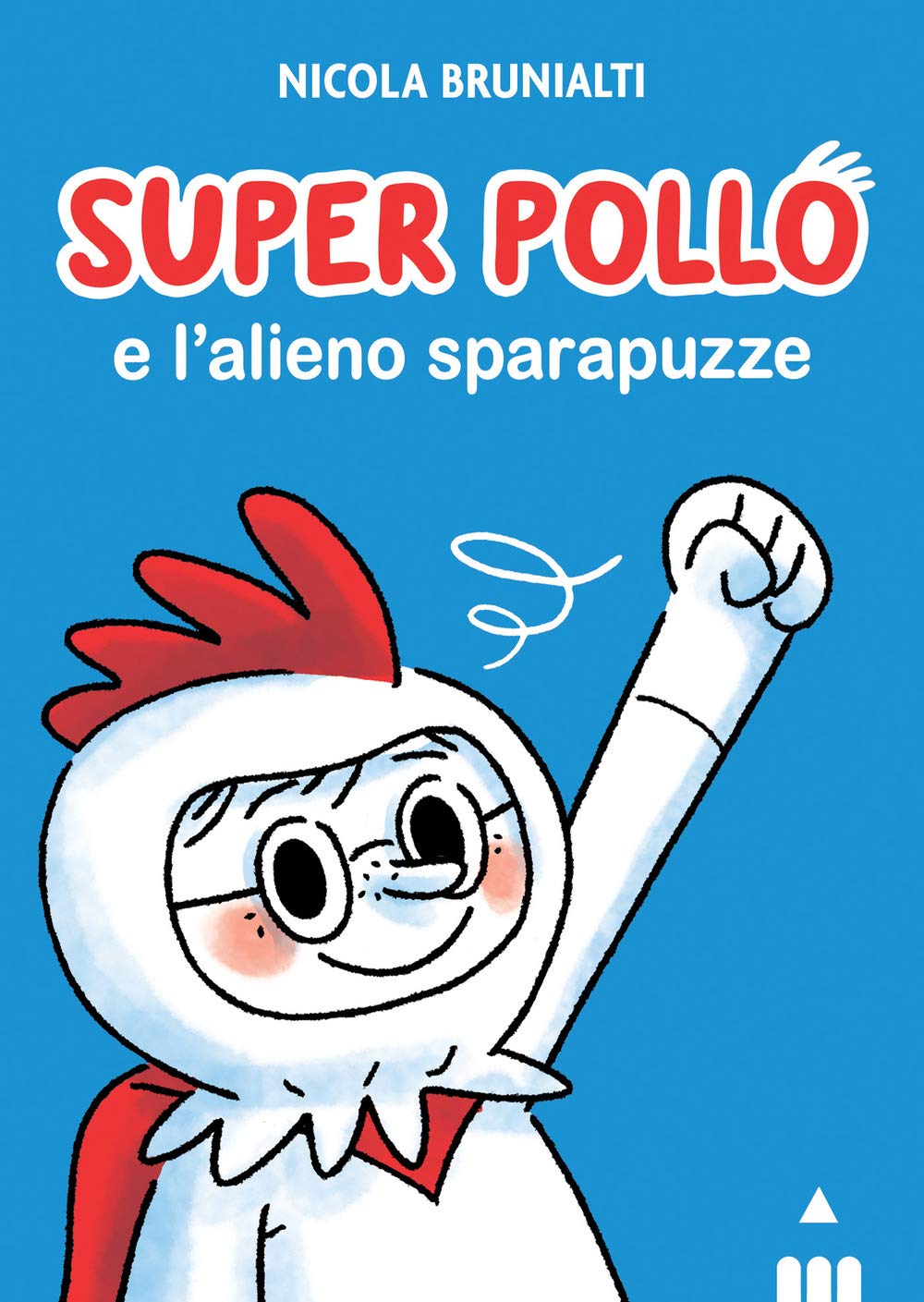 Super Pollo e l’alieno sparapuzze book