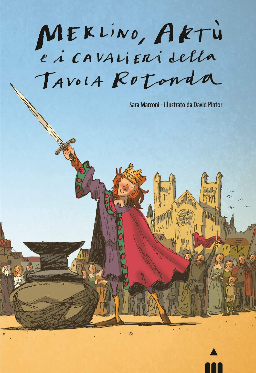 Merlino, Artù e i Cavalieri della Tavola Rotonda book