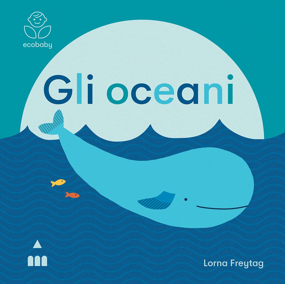Gli oceani. Ecobaby. Ediz. illustrata book