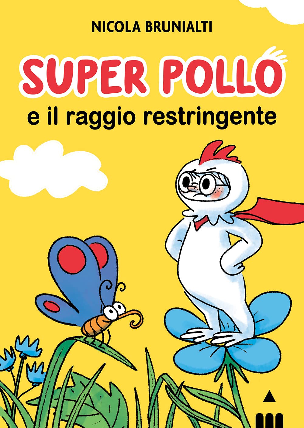 Super Pollo e il raggio restringente Novels & Short Stories