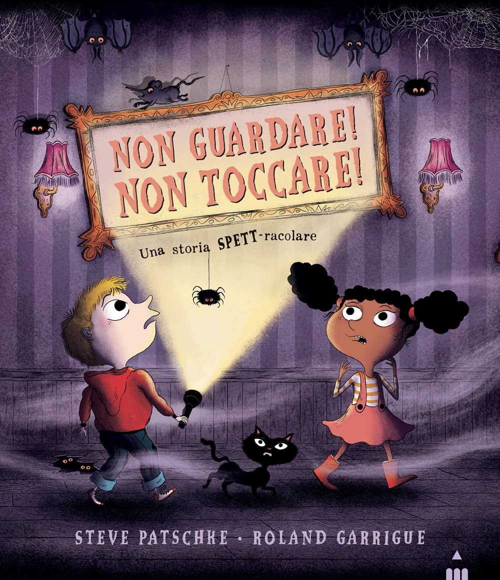 Non guardare! Non toccare! Ediz. a colori book