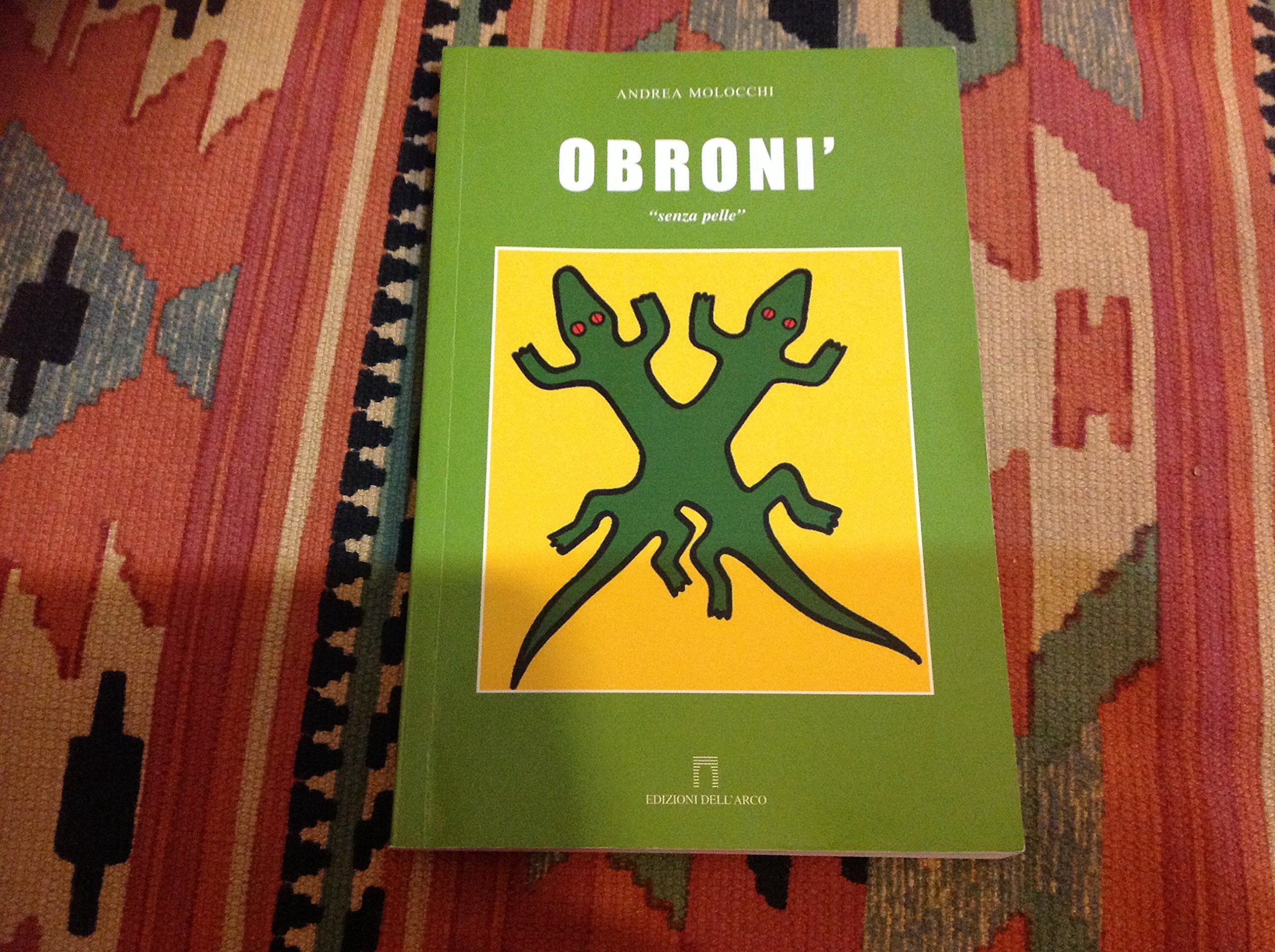 Senza pelle. Obronì (L' Italia che guarda) Contemporary literature