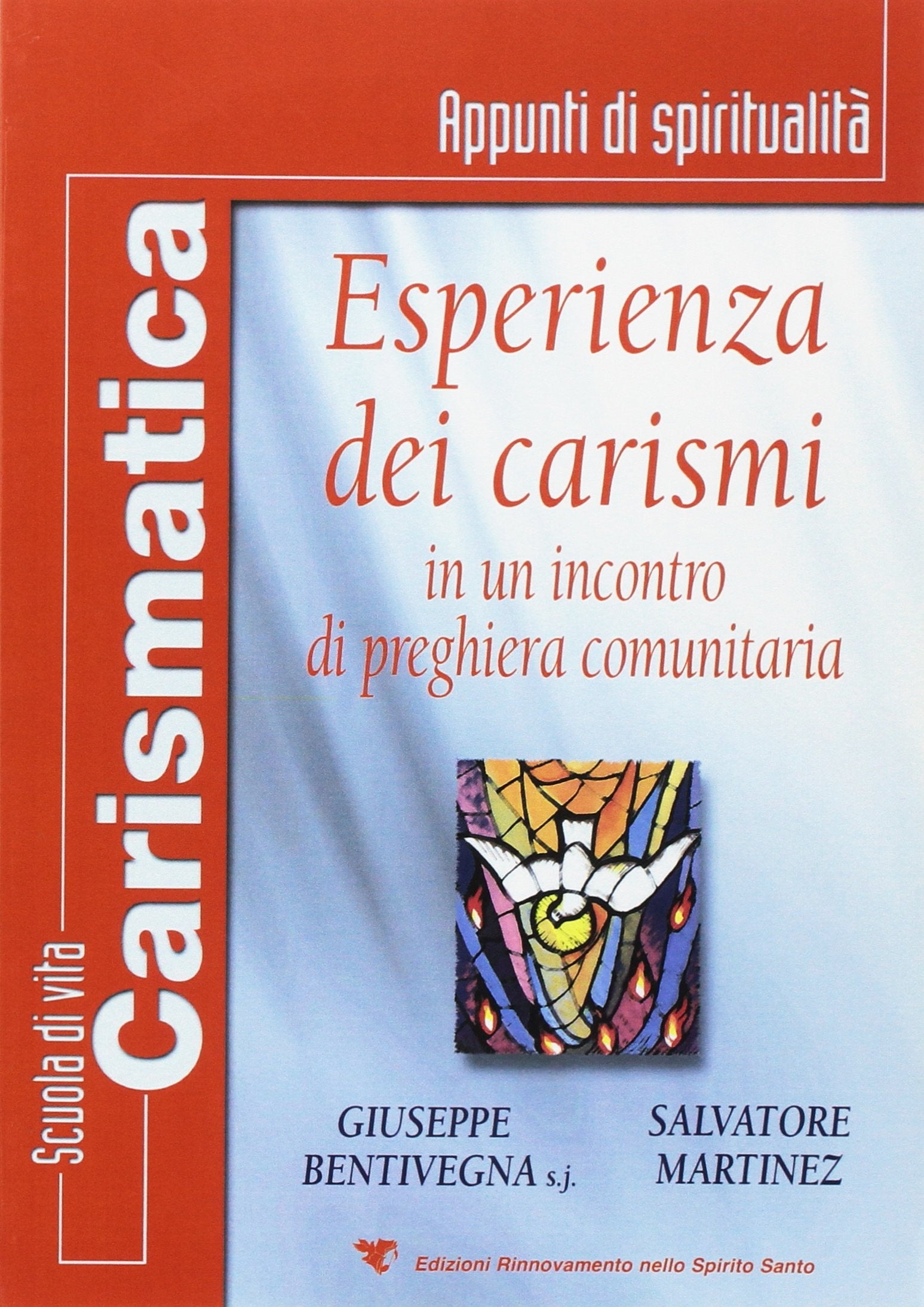 Esperienza dei carismi. Incontro di preghiera comunitaria book