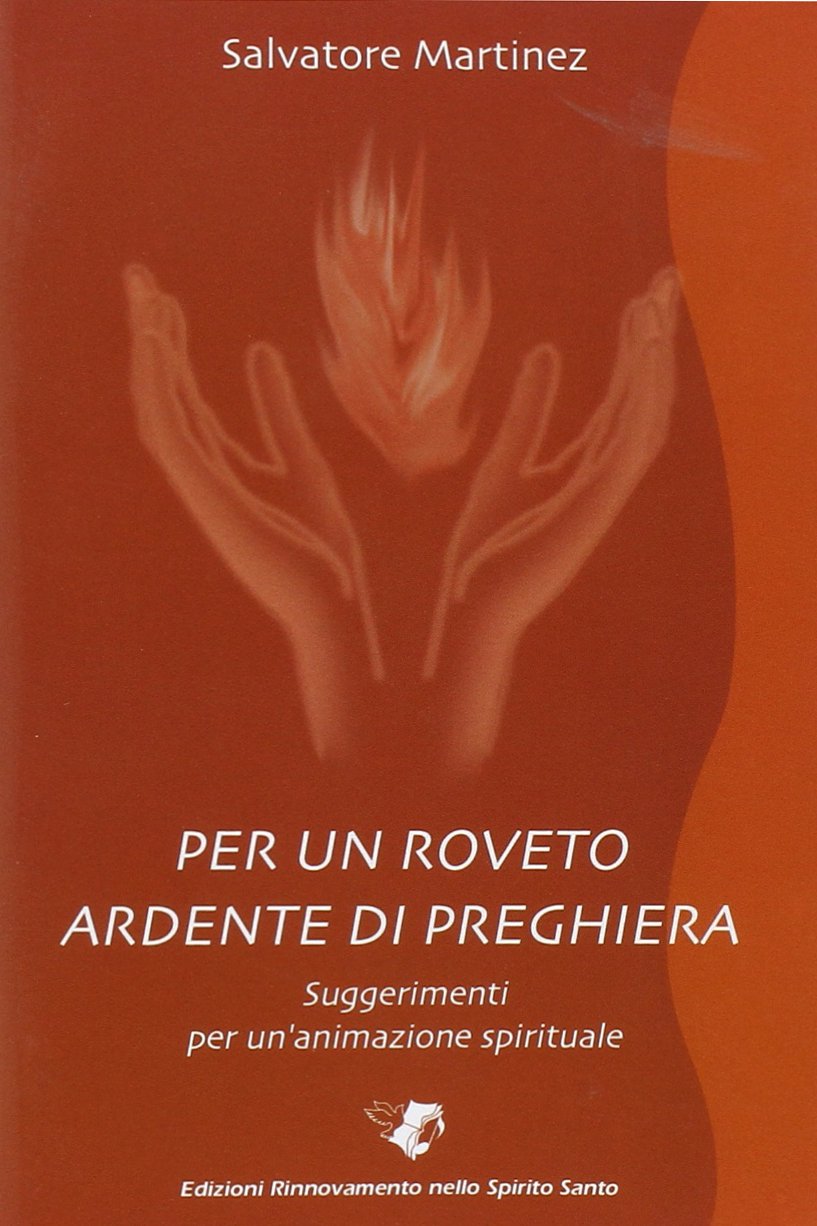 Per un roveto ardente di preghiera Religion & Esotericism