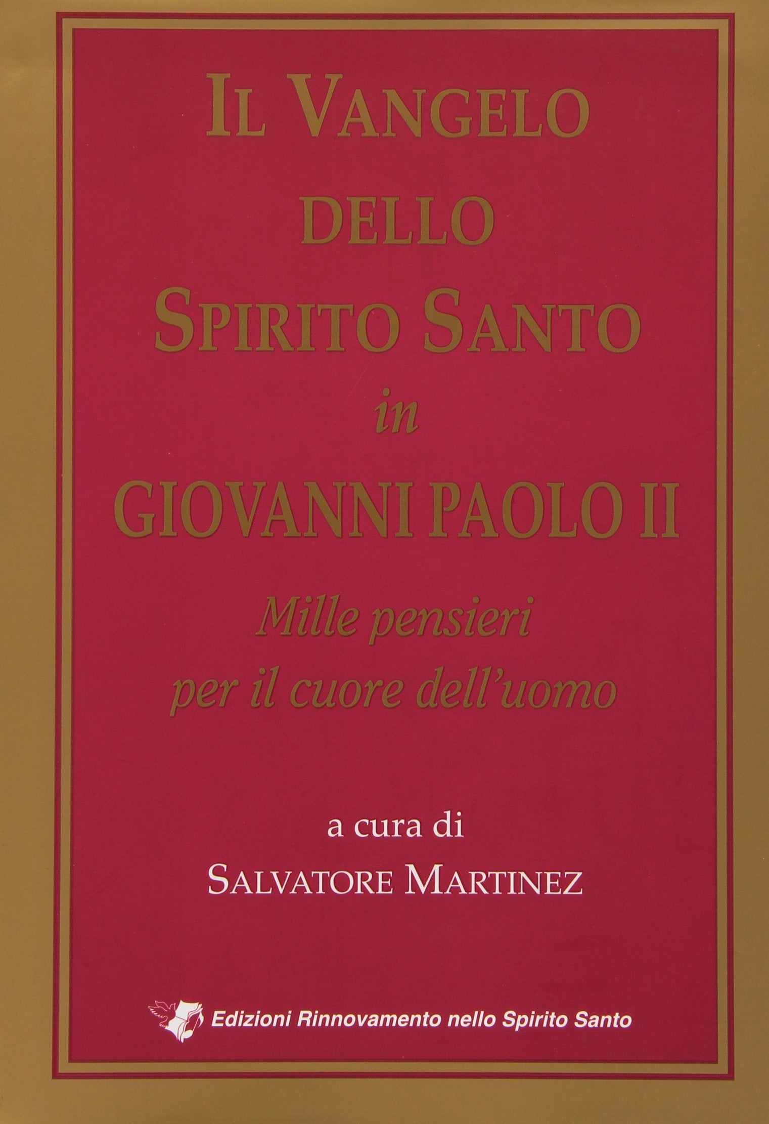 Il vangelo dello Spirito Santo in Giovanni Paolo II Religion & Esotericism