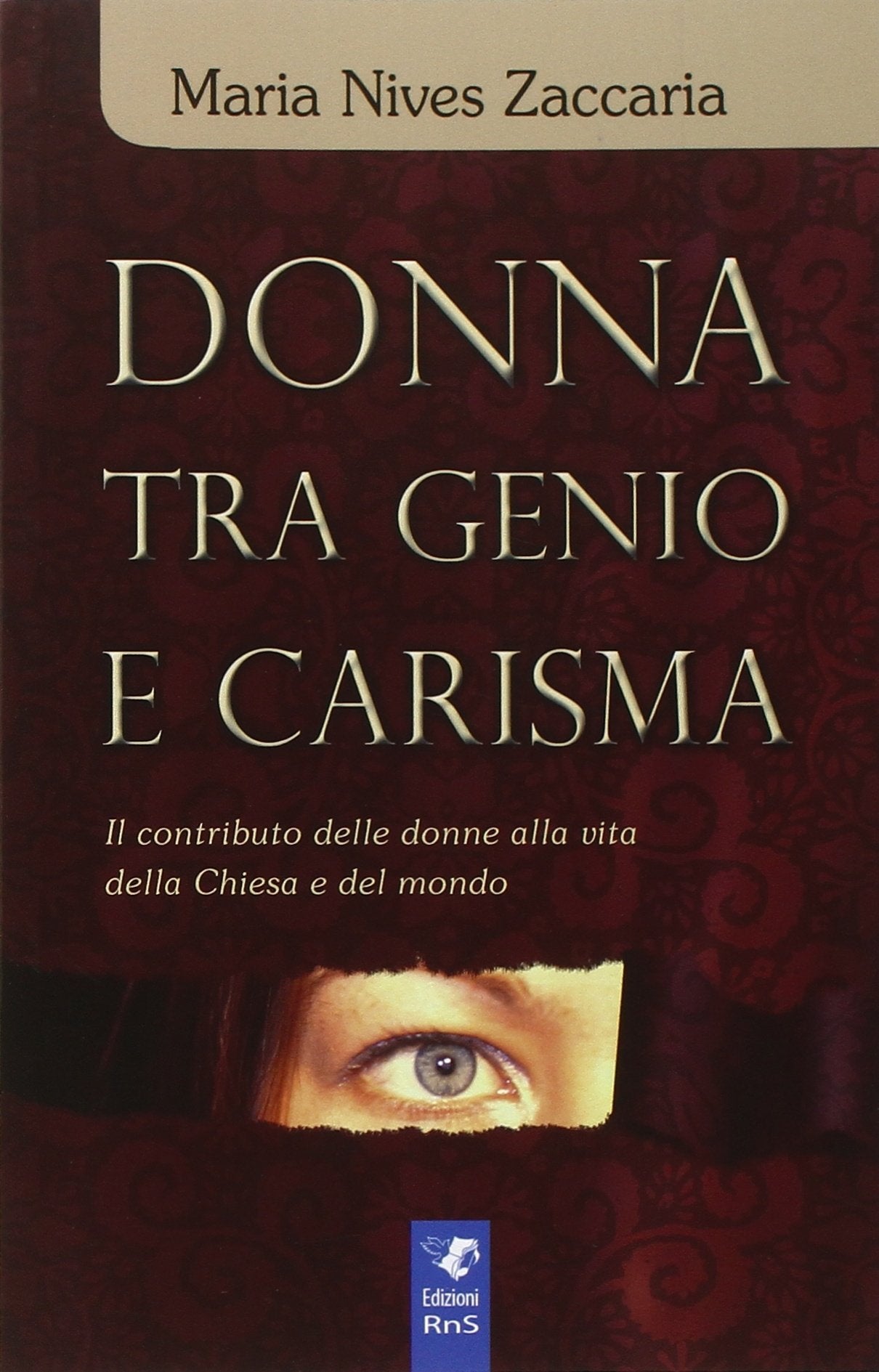 Donna tra genio e carisma Books