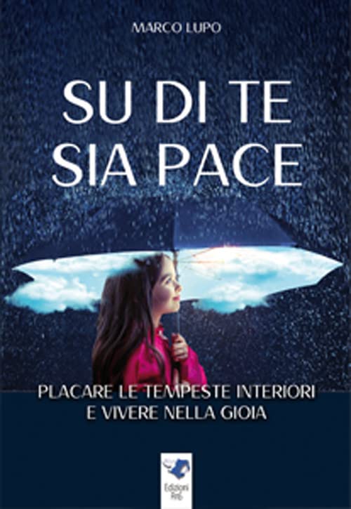 Su di te sia pace. Placare le tempeste interiori e vivere nella gioia book