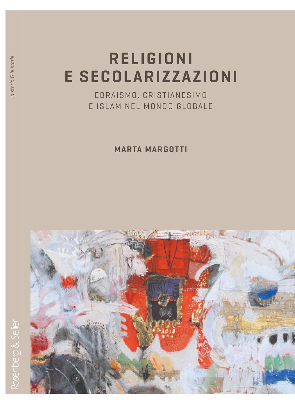 Religioni e secolarizzazioni. Ebraismo, Cristianesimo e Islam nel mondo globale book