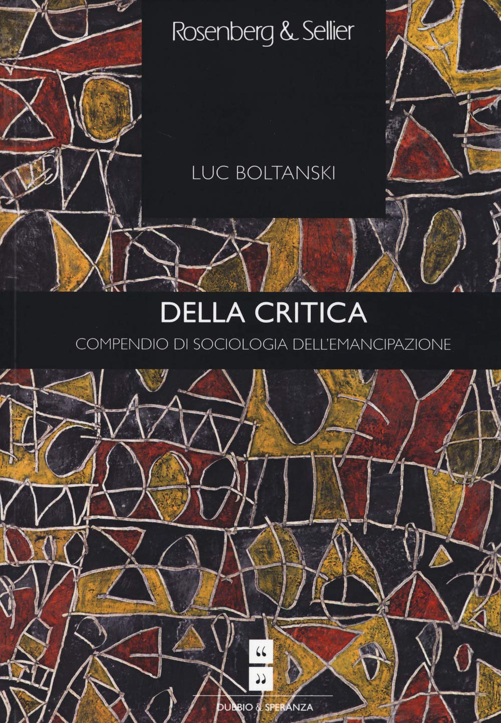 Della critica. Compendio di sociologia dell'emancipazione book