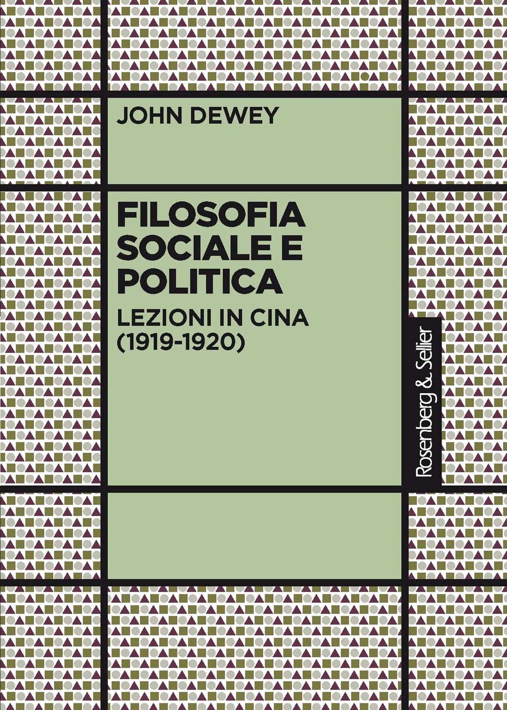 Filosofia sociale e politica. Lezioni in Cina (1919-1920) book