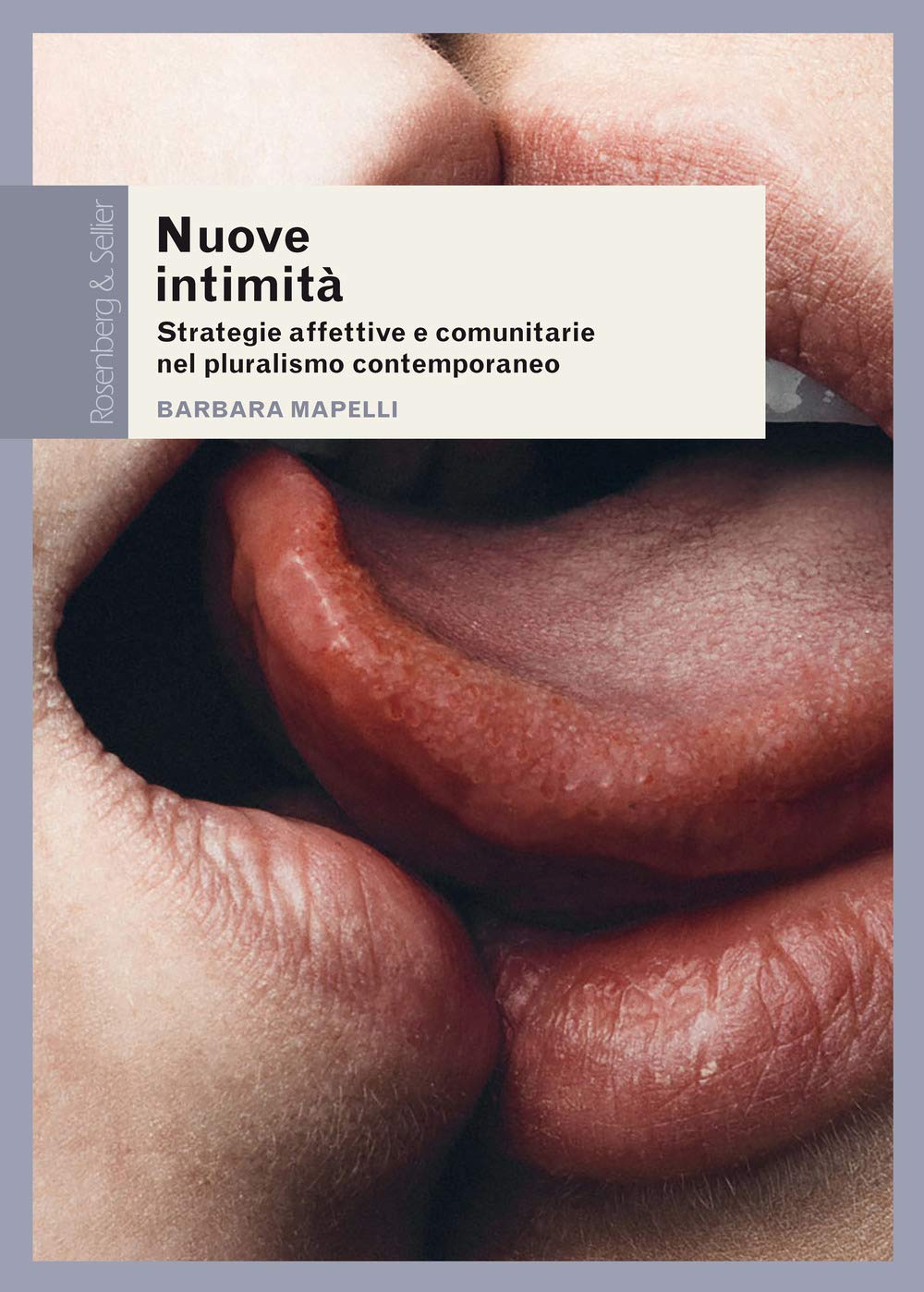 Nuove intimità. Strategie affettive e comunitarie nel pluralismo contemporaneo book