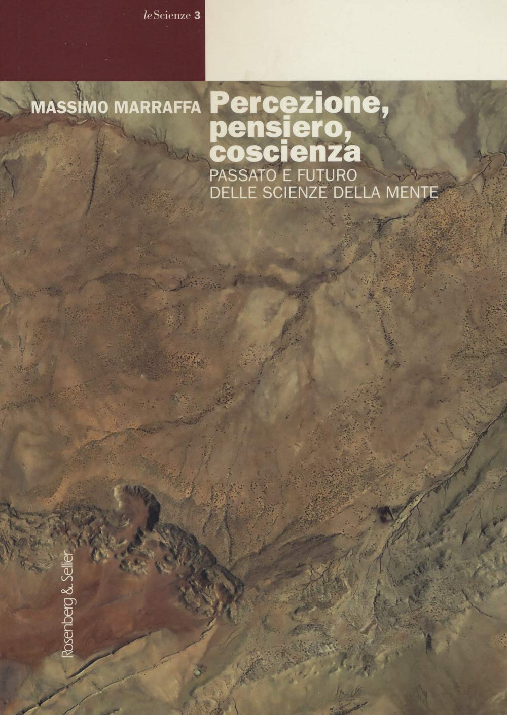 Percezione, pensiero, coscienza. Passato e futuro delle scienze della mente book